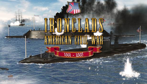 Ironclads: American Civil War on Steam