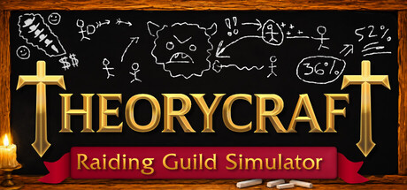 Theorycraft: Raiding Guild Simulator — Steam header