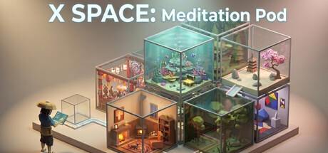 X SPACE: Meditation Pod — Steam header