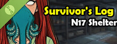 Survivor's Log: N17 Shelter Demo