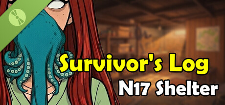 Survivor's Log: N17 Shelter Demo
