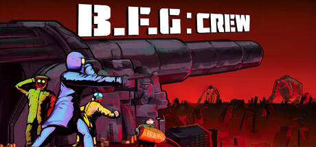B.F.G:Crew