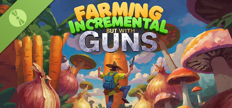 Farming Incremental But With Guns Demo