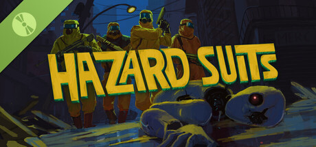 Hazard Suits Demo