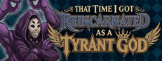 That Time I Got Reincarnated as a Tyrant God — Steam