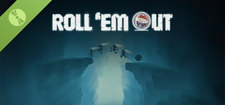 Roll 'em Out Demo