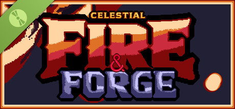CELESTIAL: FIRE & FORGE Demo