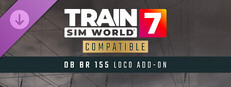 Train Sim World® 7: DB BR 155 Loco Add-On