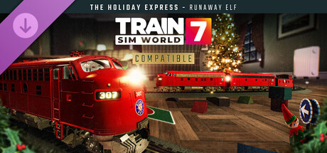 Train Sim World® 7: The Holiday Express - Runaway Elf