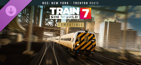 Train Sim World® 7: Northeast Corridor: New York - Trenton