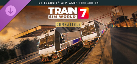 Train Sim World® 7: NJ TRANSIT® ALP-45DP Loco Add-On