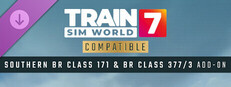 Train Sim World® 7: Southern BR Class 171 & BR Class 377/3 Add-On