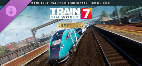 Train Sim World® 7: West Coast Main Line Trent Valley: Milton Keynes - Crewe Route Add-On