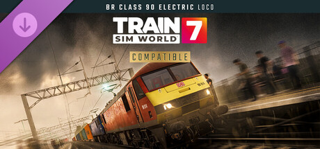 Train Sim World® 7: BR Class 90 Electric Freight Loco Add-On