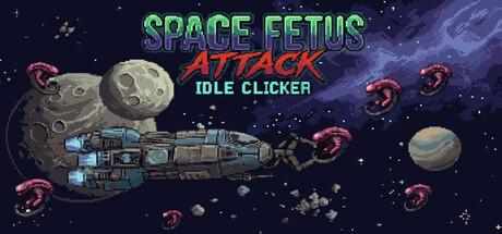 Space Fetus Attack Idle Clicker