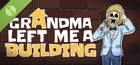 Grandma Left Me A Building Demo