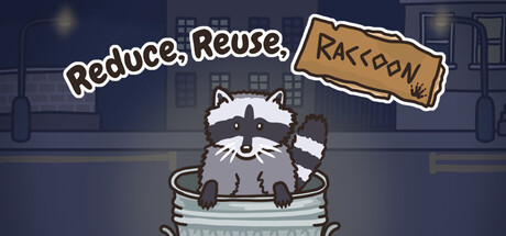 Reduce, Reuse, Raccoon — Steam header