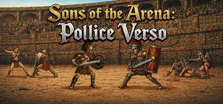 Sons of the Arena: Pollice Verso