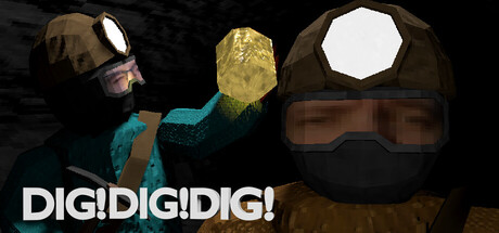 DIG! DIG! DIG!