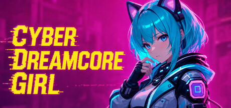 赛博：梦核少女 — Steam header