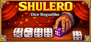 SHULERO – Dice Roguelike