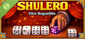 SHULERO – Dice Roguelike Demo