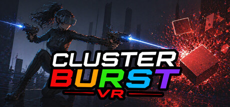 Cluster Burst VR
