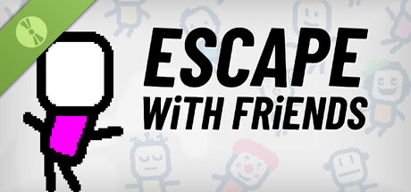 Escape With Friends Demo