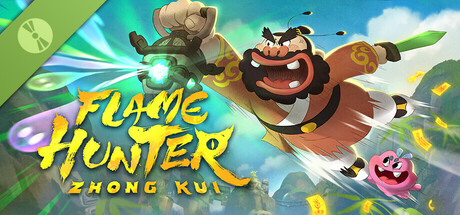 Flame Hunter: Zhong Kui Demo