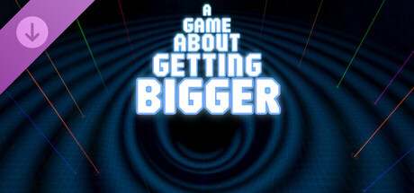 A Game About Getting Bigger: Supporter Pack