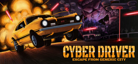 Cyber Driver: Escape From Generic City