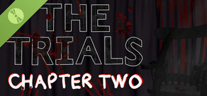 The Trials - Chapter Two Demo