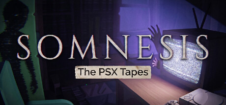 Somnesis: The PSX Tapes — Steam header