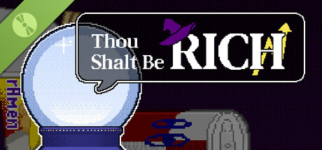 Thou Shalt Be Rich Demo