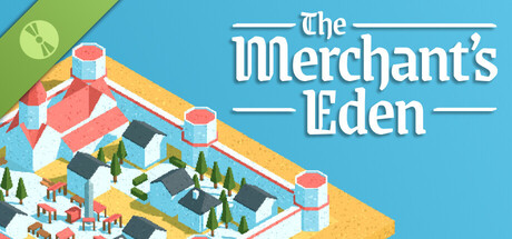 The Merchant's Eden Demo