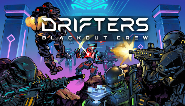 DRIFTERS: Blackout Crew