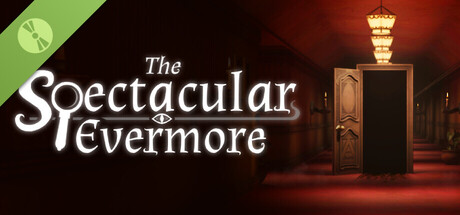 The Spectacular Evermore Demo