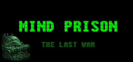 Mind Prison: The Last War