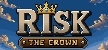 Risk The Crown