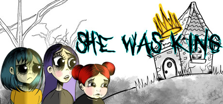 She Was King — Steam header
