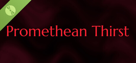 Promethean Thirst Demo