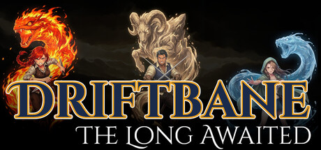 Driftbane: The Long Awaited