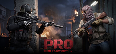 PRO: Push React Outgun
