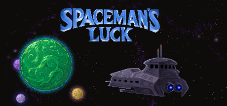 Spaceman's Luck