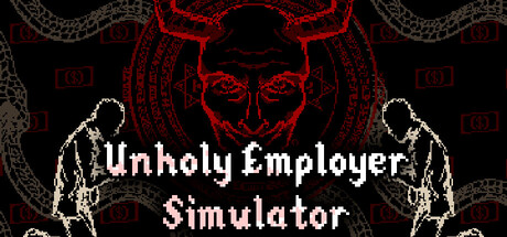 Unholy Employer Simulator — Steam header