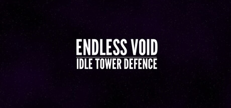 Endless Void: Idle Tower Defense — Steam header