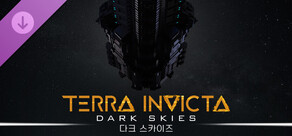 Terra Invicta - Dark Skies 다크 스카이즈
