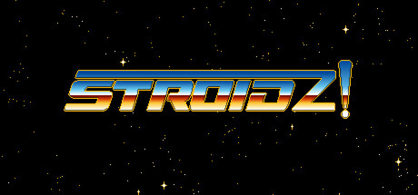 STROIDZ!