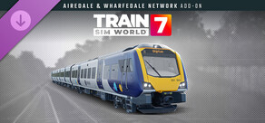 Train Sim World® 7: Airedale & Wharfedale Network: Leeds & Bradford - Skipton & Ilkley Route Add-On