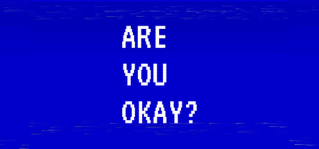 ARE YOU OKAY? — Steam header